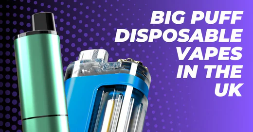 How to Choose Big Puff Vapes If You're Beginner?